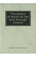 The letters of Norah on her tour through Ireland