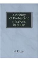 A History of Protestant Missions in Japan