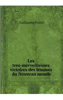 Les Tres-Merveilleuses Victoires Des Femmes Du Nouveau Monde