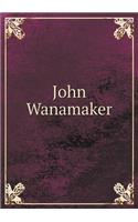 John Wanamaker