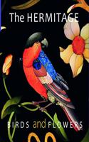 Hermitage: Birds and Flowers