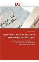 Reconnaissance de l''�criture Manuscrite Multi-Scripts: (Omn.Univ.Europ.)