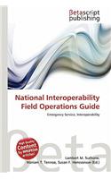 National Interoperability Field Operations Guide: (English)