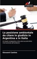 La posizione ambientale da citare in giudizio in Argentina e in Italia