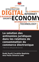 solution des antinomies juridiques dans les relations de consommation du commerce électronique