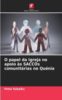 O papel da Igreja no apoio às SACCOs comunitárias no Quénia