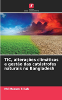 TIC, alterações climáticas e gestão das catástrofes naturais no Bangladesh
