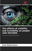 The effects of visibility and invisibility on people with HIV/AIDS