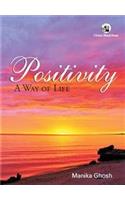 Positivity: A Way of Life