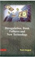 Deregulation, Bank Failures and New Technology