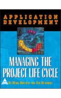 Application Development Managing The Project Life Cycle