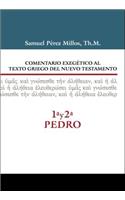 Comentario exegetico al texto griego del N.T. - 1ª y  2ª  de Pedro