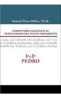 Comentario Exegético Al Texto Griego del N.T. - 1a Y 2a de Pedro