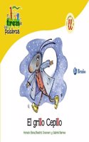 El grillo Cepillo / Cricket Brush: Un Cuento Con La Ll / a Story With Ll (El zoo de las palabras / Zoo Words)