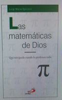 Las matematicas de Dios: Que nos queda cuando lo perdemos todo