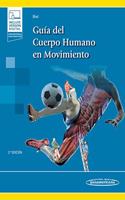Guia del Cuerpo Humano en Movimiento (Spanish Edition)