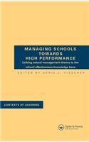 Managing Schools Towards High Performance