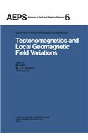 Tectonomagnetics and Local Geomagnetic Field Variations
