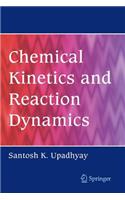 Chemical Kinetics and Reaction Dynamics