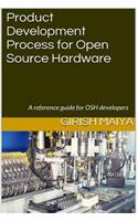 Product Development Process for Open Source Hardware