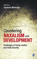 Countering Naxalism with Development