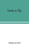 Corinne, or, Italy