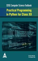 Practical Programming In Python For Class Xii (Cbse Computer Science Textbook)