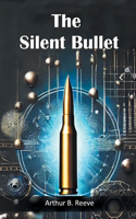The Silent Bullet