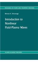 Introduction to Nonlinear Fluid-Plasma Waves