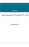 Maalaiskirjeenkantajien Numeroleimat 751 - 1000