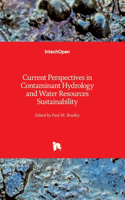Current Perspectives in Contaminant Hydrology and Water Resources Sustainability