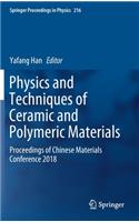 Physics and Techniques of Ceramic and Polymeric Materials