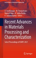 Recent Advances in Materials Processing and Characterization