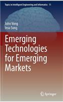 Emerging Technologies for Emerging Markets