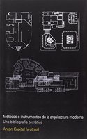 METODOS E INSTRUMENTOS DE LA ARQUITECTURA MODERNA. UNA BIBLIOGRAFIA TEMi TICA