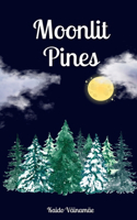 Moonlit Pines