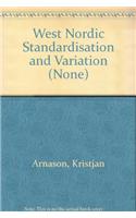 West Nordic Standardisation and Variation