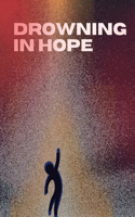 Drowning In Hope