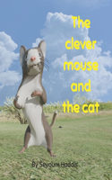 The clever mouse and the cat