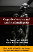 Cognitive Warfare and Artificial Intelligence: How Artificial Intelligence Shapes Worldviews in Cognitive Warfare?