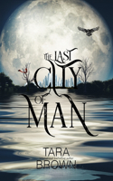 The Last City of Man