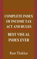 Complete Index of Income Tax Act and Rules