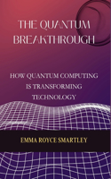 The Quantum Breakthrough