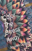 Color The Stress Away