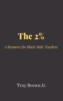 2% A Resource for Black Male Teachers