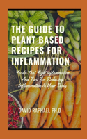 The Guide To Plаnt Bаѕеd Recipes for Inflаmmаtіоn