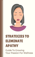 Strategies To Eliminate Apathy