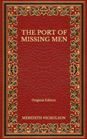 The Port of Missing Men - Original Edition