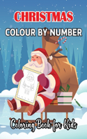Christmas Colour By Number Coloring Book for Kids: An Amazing Christmas Color By Number Coloring Book for Kids Ages 8-12 Vol-1