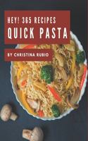 Hey! 365 Quick Pasta Recipes
